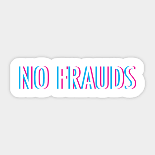 No Frauds Sticker